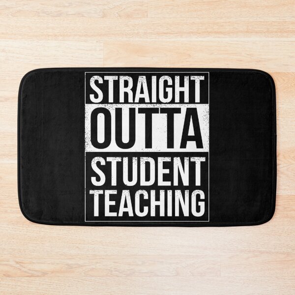 Item preview, Straight Outta Student Teaching Funny Teacher Design designed and sold by DrawHandArt.