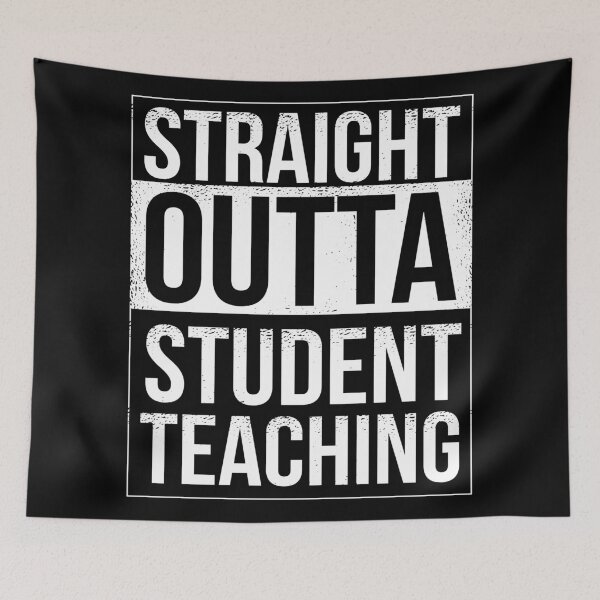 Item preview, Straight Outta Student Teaching Funny Teacher Design designed and sold by DrawHandArt.