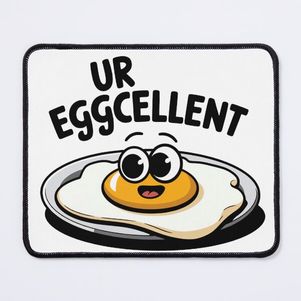Item preview, Ur Eggcellent designed and sold by MonkiFlipp.