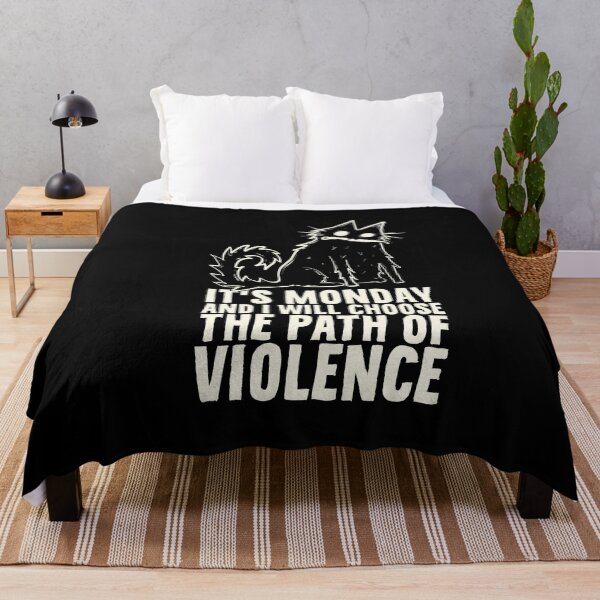 Item preview, It's Monday, I will choose the path of violence designed and sold by PAINTMONKEYS.