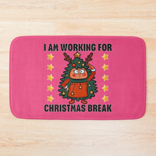 Item preview, I Am Working for Christmas Break – Funny Christmas Tree Design designed and sold by BaxInke.