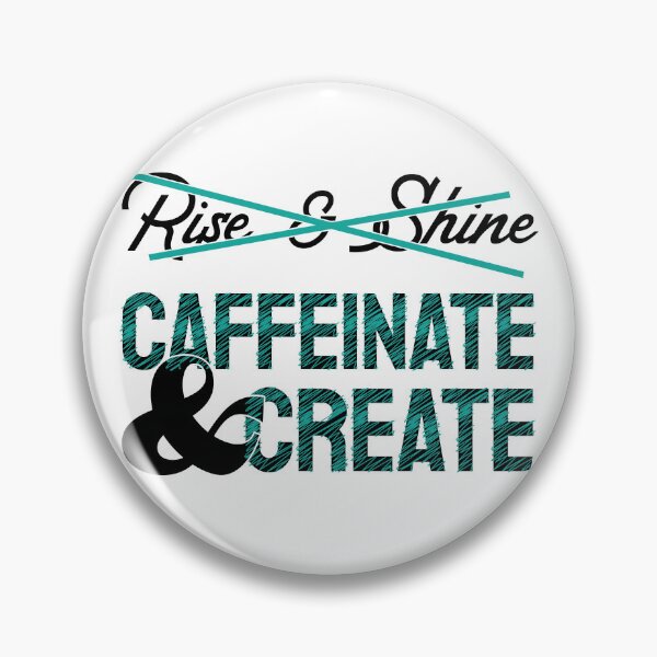 Item preview, Caffeinate & Create - Light designed and sold by Holly Norine Design.