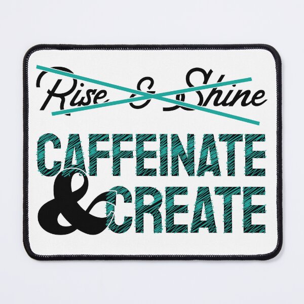 Item preview, Caffeinate & Create - Light designed and sold by Holly Norine Design.