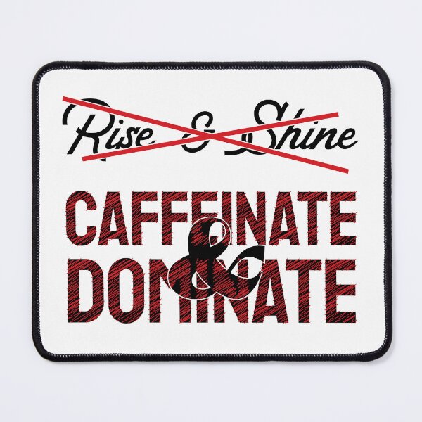 Item preview, Caffeinate & Dominate - Light designed and sold by Holly Norine Design.