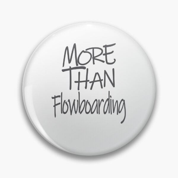 Item preview, More Than Flowboarding The Perfect Way to Show how much you love the adventure designed and sold by YAHIA-14.