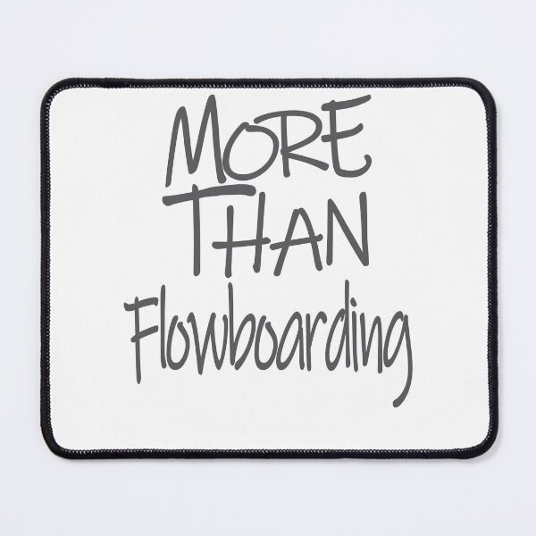 Item preview, More Than Flowboarding The Perfect Way to Show how much you love the adventure designed and sold by YAHIA-14.