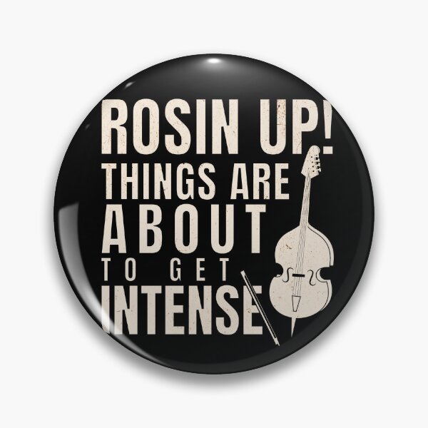 Item preview,  Rosin Up! Things are About to Get Intense for violin teacher designed and sold by Elvin Dantes.