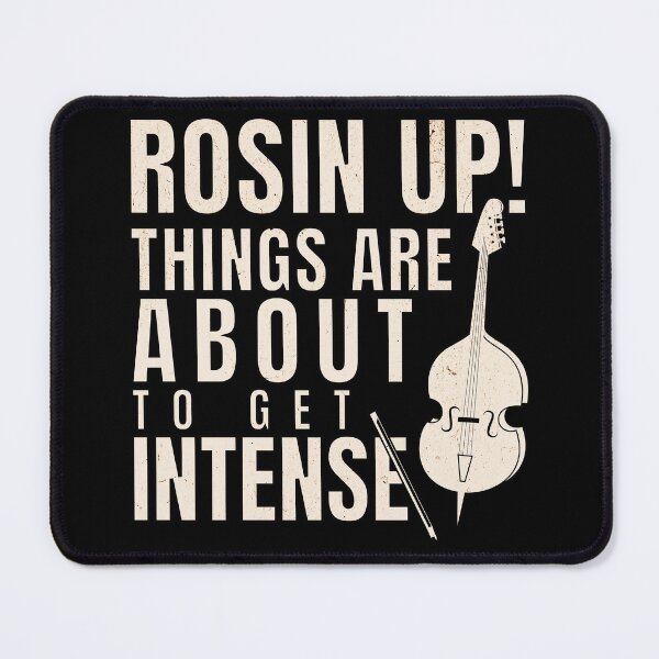 Item preview, Rosin Up! Things are About to Get Intense for violin teacher designed and sold by Elvin Dantes.