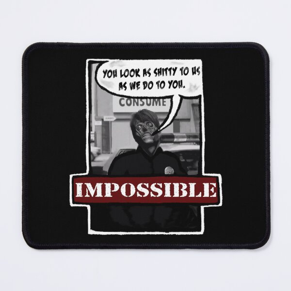 Item preview, Impossible They Live designed and sold by 300Spikes.