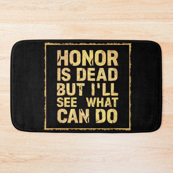Item preview, Copy of Honor is, dead but ı see what ı can do designed and sold by luna--design.