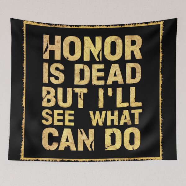 Item preview, Copy of Honor is, dead but ı see what ı can do designed and sold by luna--design.