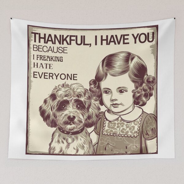 Item preview, Thankful I have you you because i hate everyone designed and sold by FitEnvy.