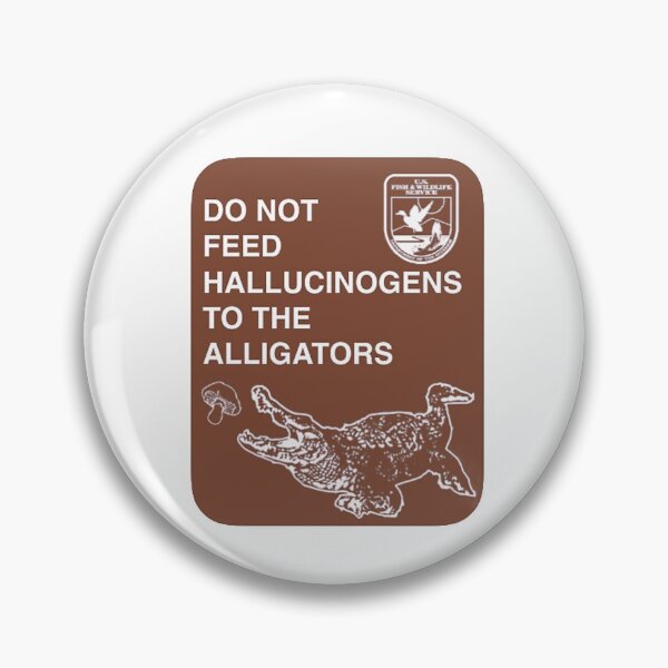 Item preview, Do not Feed Hallucinogens to The Allegators! designed and sold by SilverAIShop.