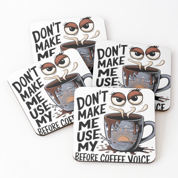 Item preview, Don't Make me Use My Before Coffee Voice designed and sold by leshewle.