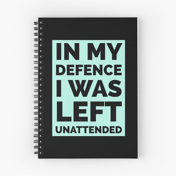 Item preview, In my defence I was left unattended  designed and sold by Boxing Kangaroo Retail Company.