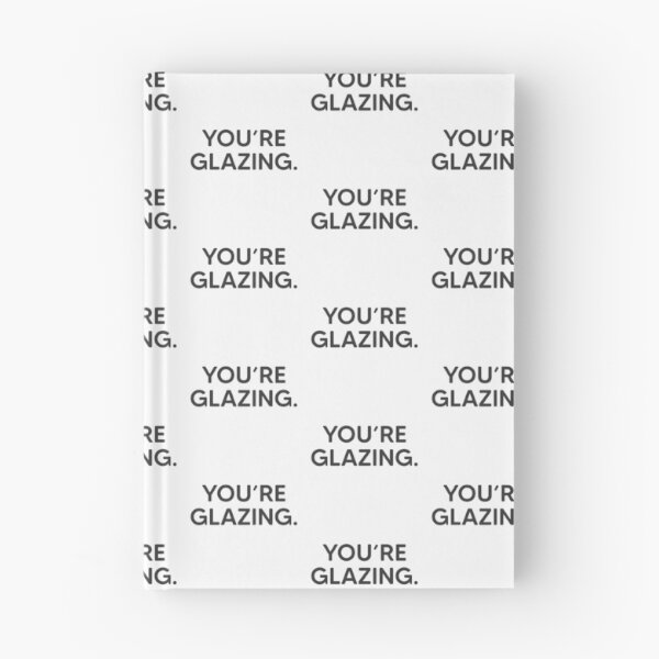 Item preview, You're Glazing. designed and sold by mantrasupply.