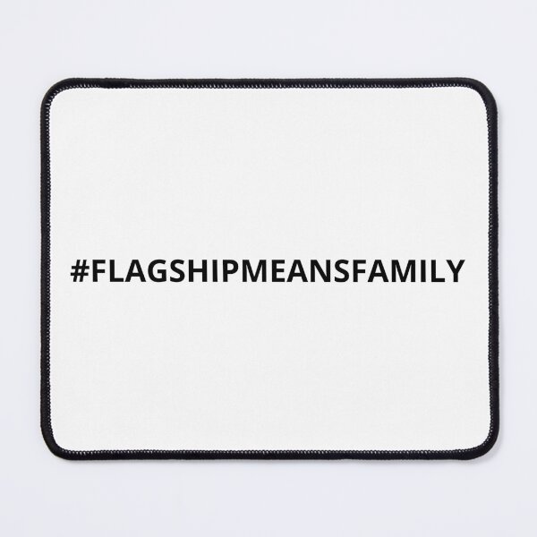 Item preview, #FlagshipmeansFamily designed and sold by Flagship  Assistance Before Assistants.