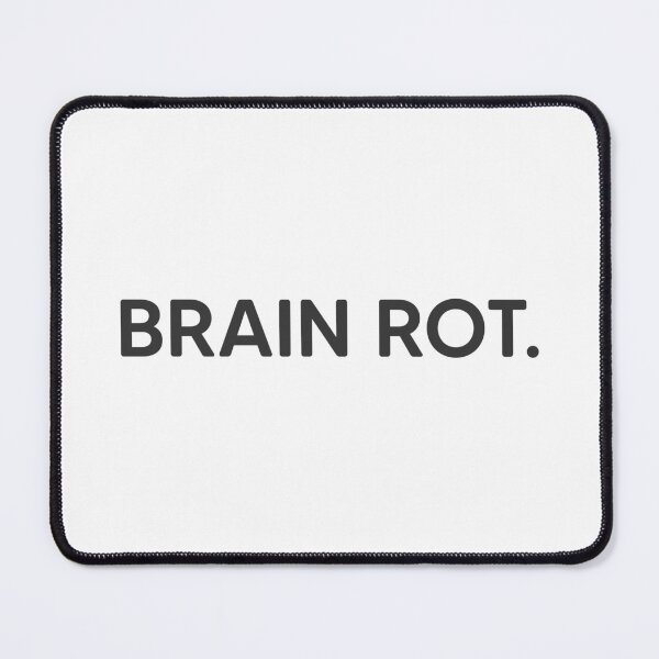 Item preview, Brain Rot. designed and sold by mantrasupply.