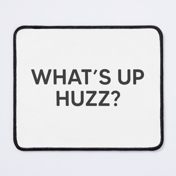 Item preview, What's Up Huzz? designed and sold by mantrasupply.