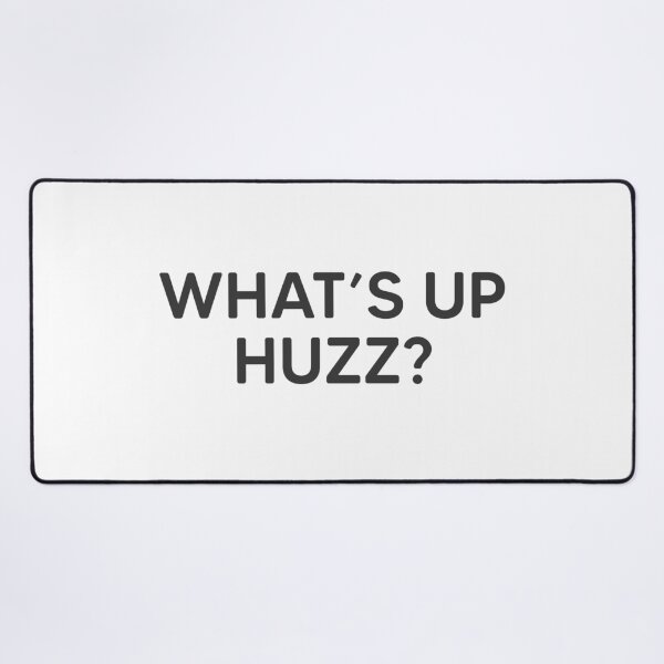 Item preview, What's Up Huzz? designed and sold by mantrasupply.