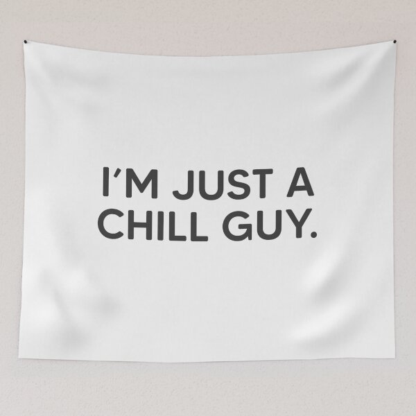 Item preview, I'm Just A Chill Guy. designed and sold by mantrasupply.