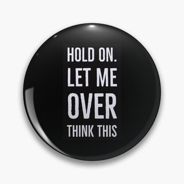 Item preview, Hold on let me overthink this designed and sold by Boxing Kangaroo Retail Company.