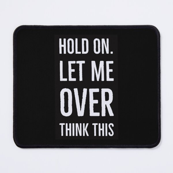 Item preview, Hold on let me overthink this designed and sold by Boxing Kangaroo Retail Company.