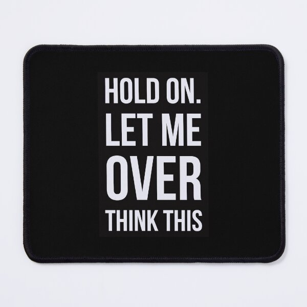Item preview, Hold on let me overthink this designed and sold by Boxing Kangaroo Retail Company.