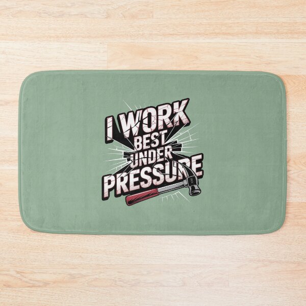 Item preview, I Work Best Under Pressure designed and sold by artchic4you.