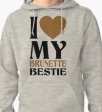 I Love My Blonde Bestie - I Love My Brunette Bestie Couples Design Pullover Hoodie
