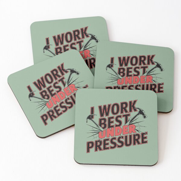 Item preview,  I Work Best Under Pressure designed and sold by artchic4you.