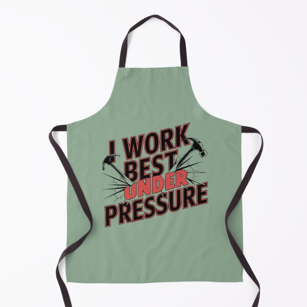 Item preview, I Work Best Under Pressure designed and sold by artchic4you.
