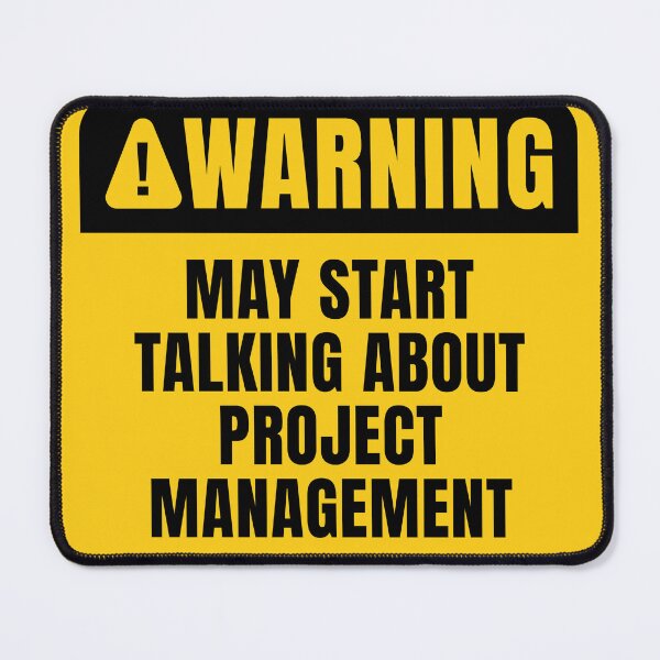 Item preview, May Start Talking About Project Management designed and sold by MaryAller.