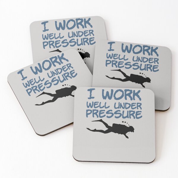 Item preview, I WORK WELL UNDER PRESSURE  designed and sold by D-ragonZ.