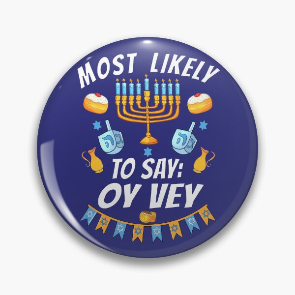 Item preview, Most Likely To Say Oy Vey | Funny Family Matching Outfit | Hanukkah Chanukkah, Hanukah, Hanuka Graphic designed and sold by Made by Tamar.