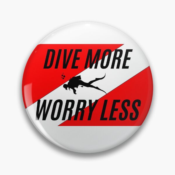Item preview, Dive More Worry Less designed and sold by MattF13.
