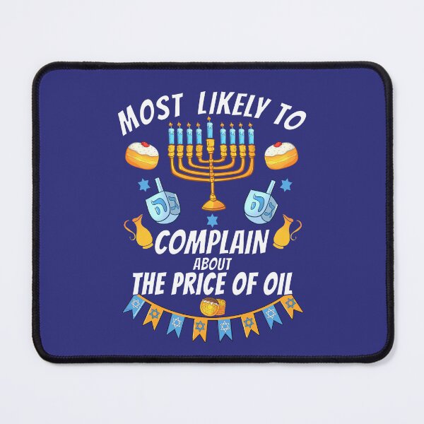 Item preview, Most Likely To Complain About The Price Of Oil | Funny Family Matching Outfit | Hanukkah Chanukkah, Hanukah, Hanuka Graphic designed and sold by Made by Tamar.