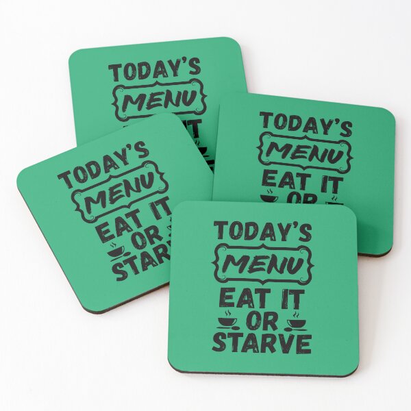 Item preview, Today's Menu Eat It Or Starve, Funny Kitchen Quote. Funny Chef Quote designed and sold by DesignHouse07.