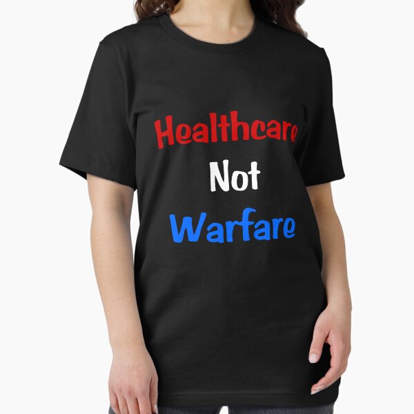 Healthcare Not Warfare Essential T-Shirt