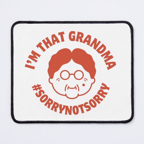 Item preview, I’m that Grandma Sorry Not Sorry  designed and sold by dudelinart.