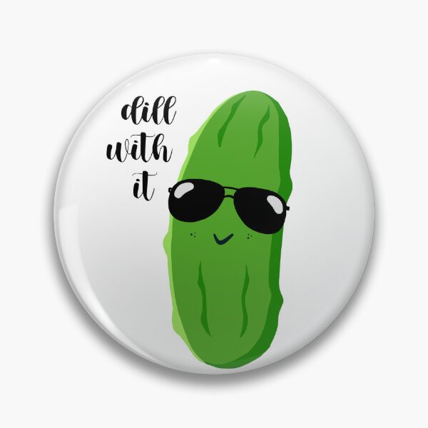 Item preview, Dill with it designed and sold by arielcadoff.
