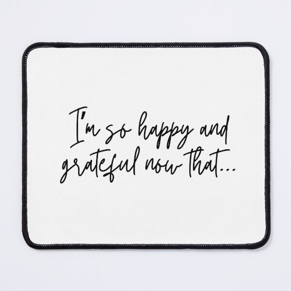 Item preview, I'm so happy and grateful now that... 2 designed and sold by billionairebrnd.