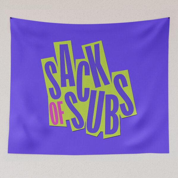 Item preview, The insult that isn't an insult - Sack of subs! designed and sold by Scott Black.