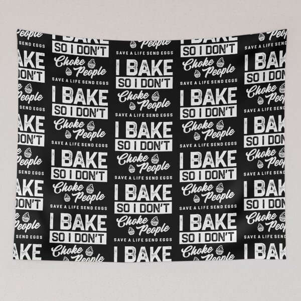 Item preview, I Bake So I Don't Choke People Save A Life Send Eggs designed and sold by TinysKaden.