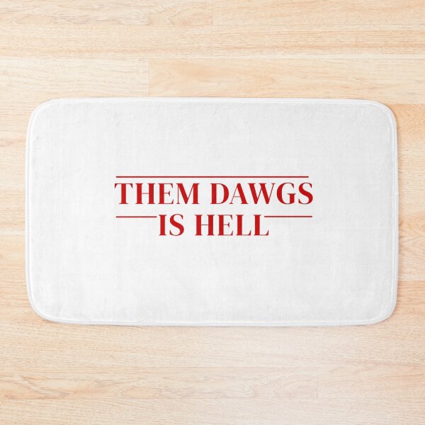 Item preview, them dawgs is hell designed and sold by TinysKaden.