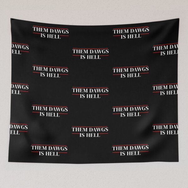Item preview, them dawgs is hell designed and sold by TinysKaden.
