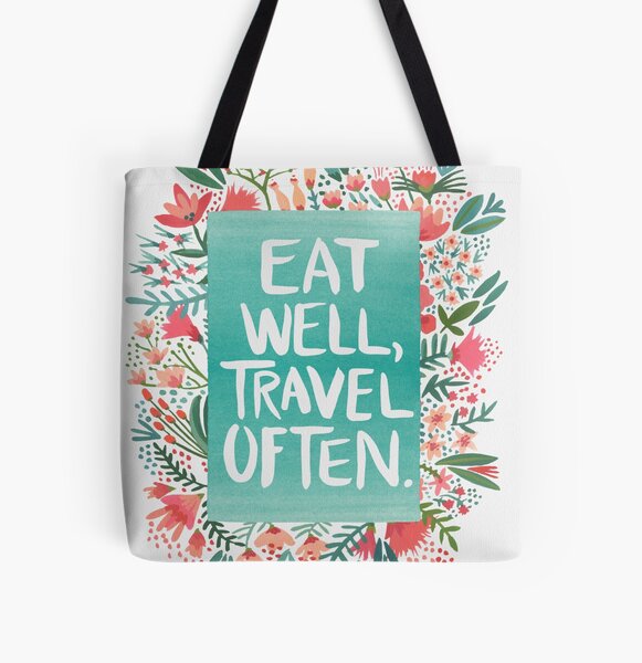 Eat Well, Travel Often – Bouquet Tote Bag
