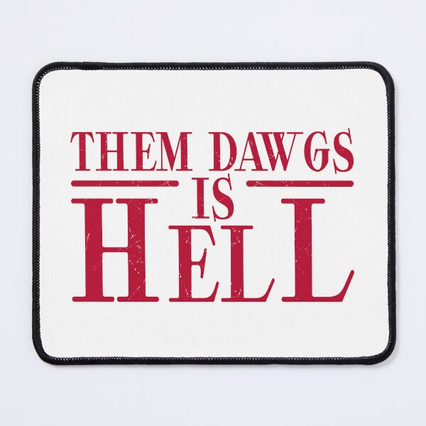 Item preview, them dawgs is hell designed and sold by TinysKaden.