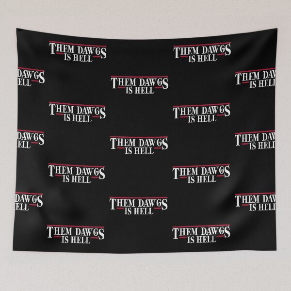 Item preview, them dawgs is hell designed and sold by TinysKaden.