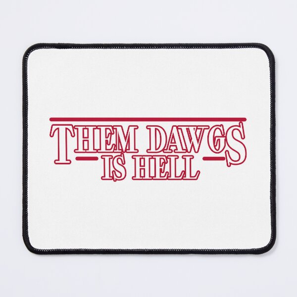 Item preview, them dawgs is hell designed and sold by TinysKaden.